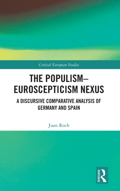 The Populism-Euroscepticism Nexus: A Discursive Comparative Analysis of Germany and Spain