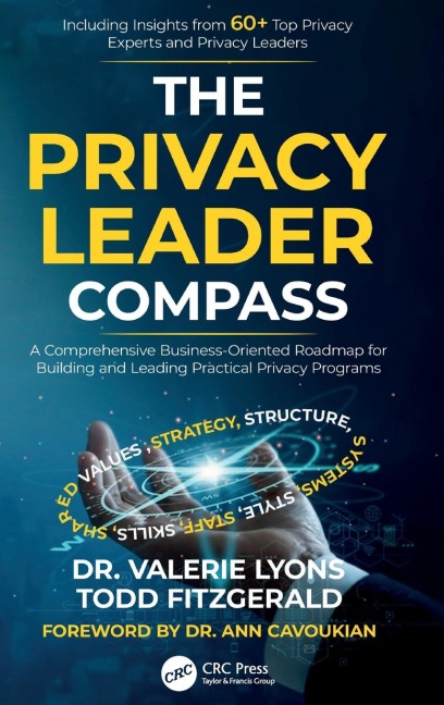 The Privacy Leader Compass: A Comprehensive Business-Oriented Roadmap for Building and Leading Practical Privacy Programs