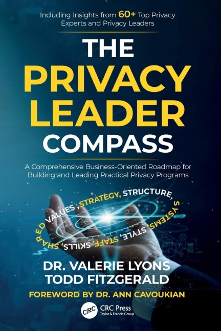 The Privacy Leader Compass: A Comprehensive Business-Oriented Roadmap for Building and Leading Practical Privacy Programs