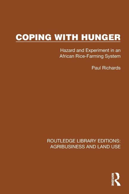 Coping with Hunger: Hazard and Experiment in an African Rice-Farming System