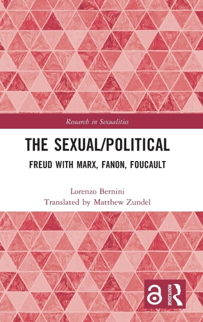 The Sexual/Political: Freud with Marx, Fanon, Foucault