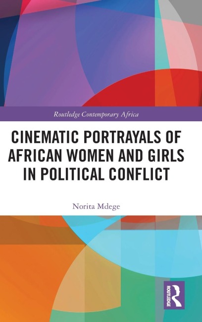 Cinematic Portrayals of African Women and Girls in Political Conflict