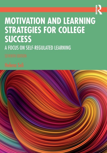 Motivation and Learning Strategies for College Success: A Focus on Self-Regulated Learning