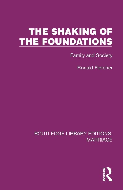 The Shaking of the Foundations: Family and Society