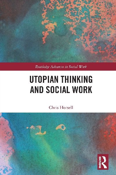 Utopian Thinking and Social Work