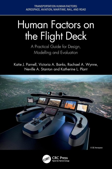 Human Factors on the Flight Deck: A Practical Guide for Design, Modelling and Evaluation