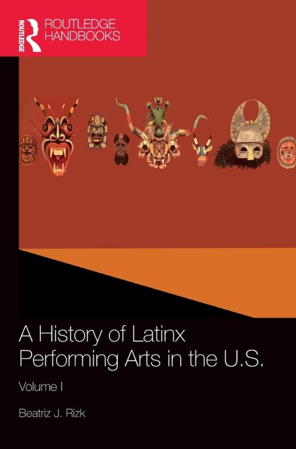 A History of Latinx Performing Arts in the U.S.: Volume I
