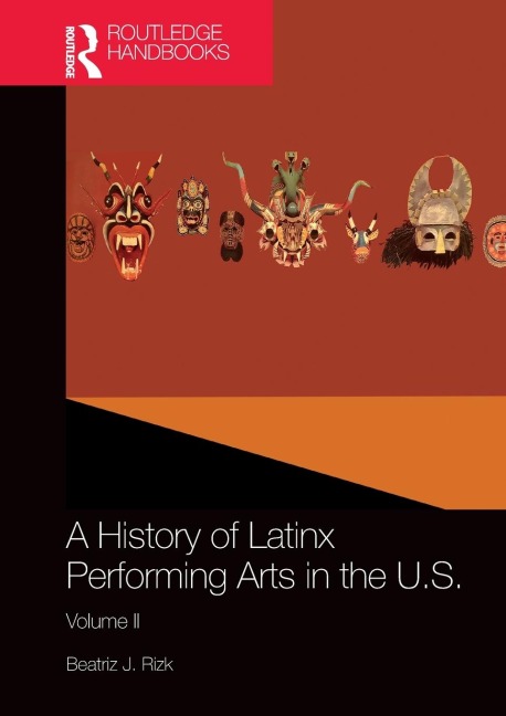 A History of Latinx Performing Arts in the U.S.: Volume II