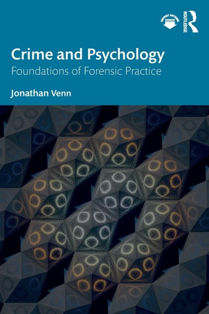 Crime and Psychology: Foundations of Forensic Practice