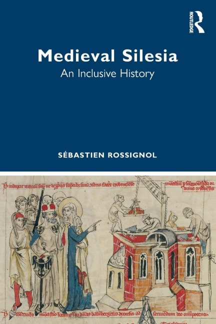 Medieval Silesia: An Inclusive History