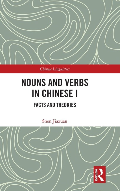 Nouns and Verbs in Chinese I: Facts and Theories