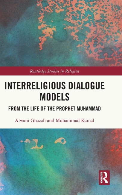 Interreligious Dialogue Models: From the Life of the Prophet Muhammad
