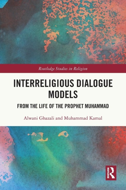 Interreligious Dialogue Models: From the Life of the Prophet Muhammad