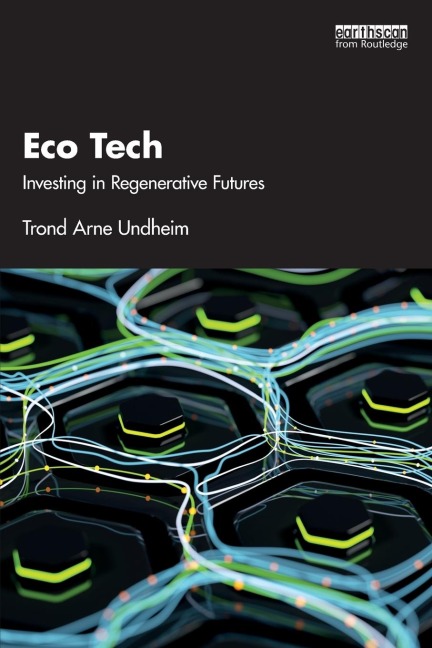 Eco Tech: Investing in Regenerative Futures
