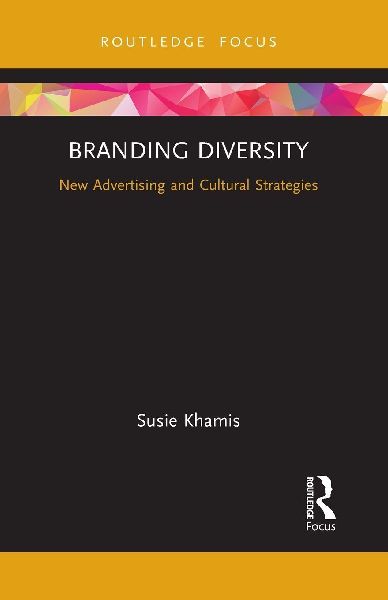 Branding Diversity: New Advertising and Cultural Strategies