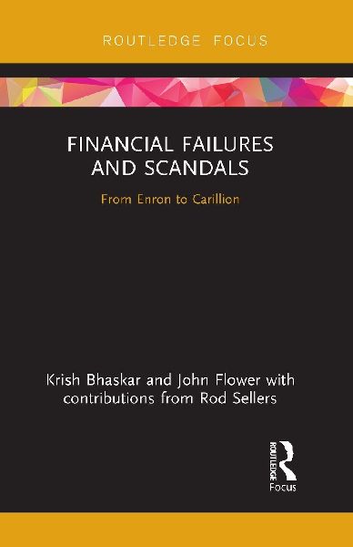 Financial Failures and Scandals: From Enron to Carillion