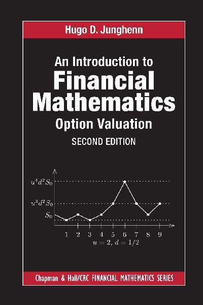 An Introduction to Financial Mathematics: Option Valuation