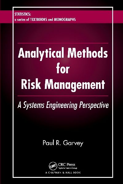 Analytical Methods for Risk Management: A Systems Engineering Perspective