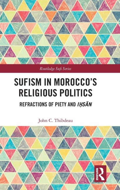 Sufism in Morocco's Religious Politics: Refractions of Piety and I¿s¿n