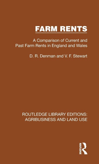 Farm Rents: A Comparison of Current and Past Farm Rents in England and Wales