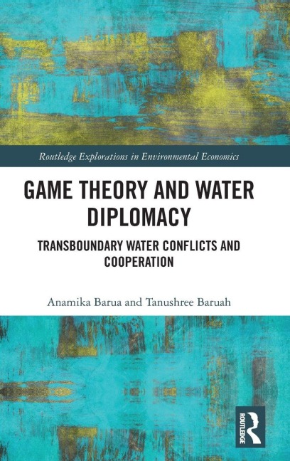 Game Theory and Water Diplomacy: Transboundary Water Conflicts and Cooperation