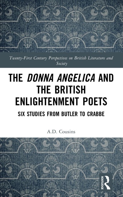 The Donna Angelica and the British Enlightenment Poets: Six Studies from Butler to Crabbe