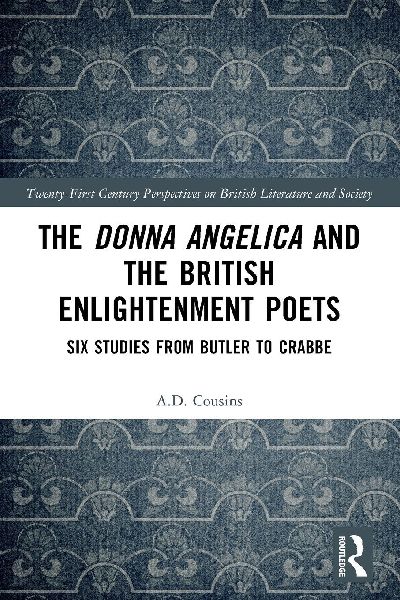 The Donna Angelica and the British Enlightenment Poets: Six Studies from Butler to Crabbe
