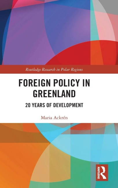 Foreign Policy in Greenland: 20 Years of Development