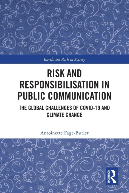 Risk and Responsibilisation in Public Communication: The Global Challenges of COVID-19 and Climate Change