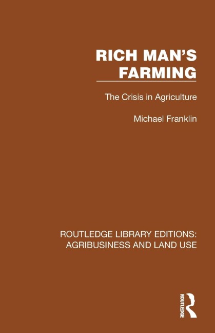 Rich Mans Farming: The Crisis in Agriculture