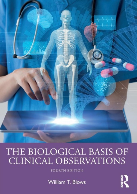 The Biological Basis of Clinical Observations