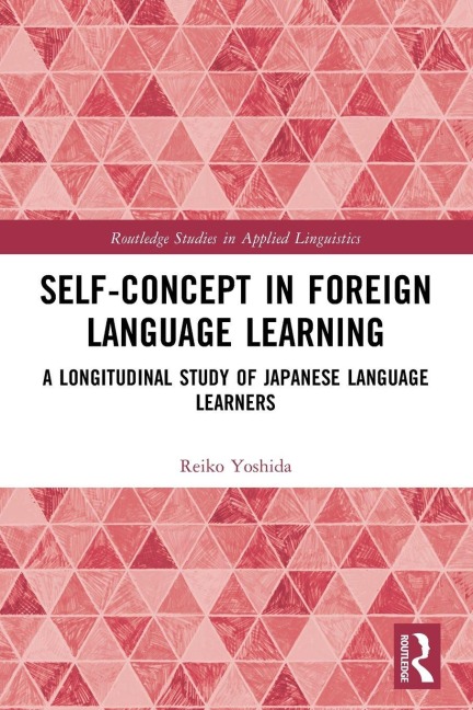 Self-Concept in Foreign Language Learning: A Longitudinal Study of Japanese Language Learners