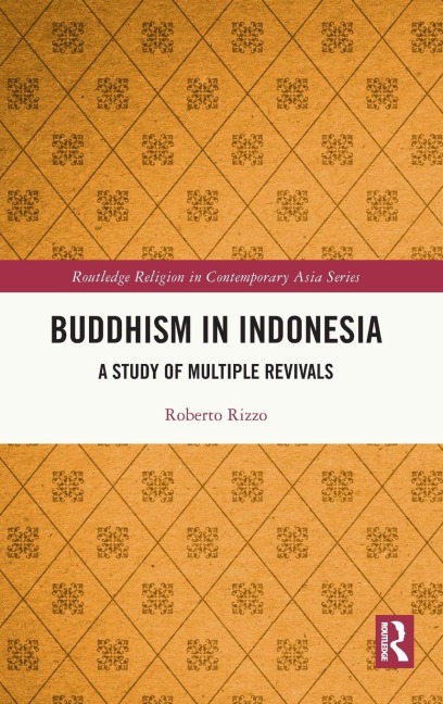 Buddhism in Indonesia: A Study of Multiple Revivals