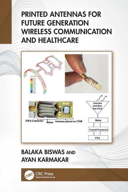 Printed Antennas for Future Generation Wireless Communication and Healthcare
