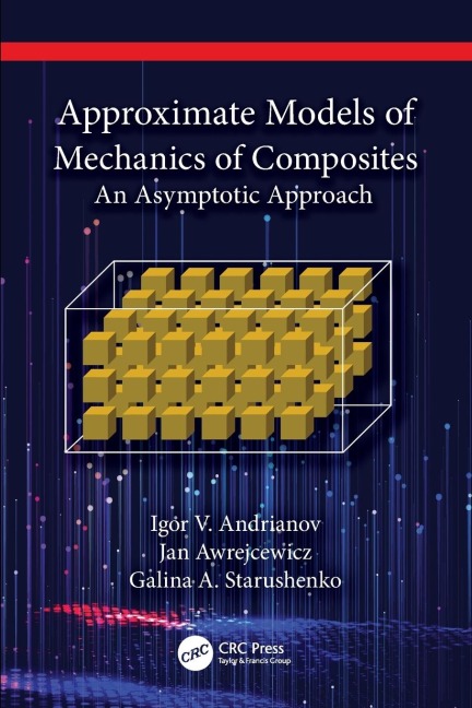 Approximate Models of Mechanics of Composites: An Asymptotic Approach
