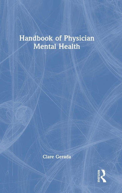 Handbook of Physician Mental Health