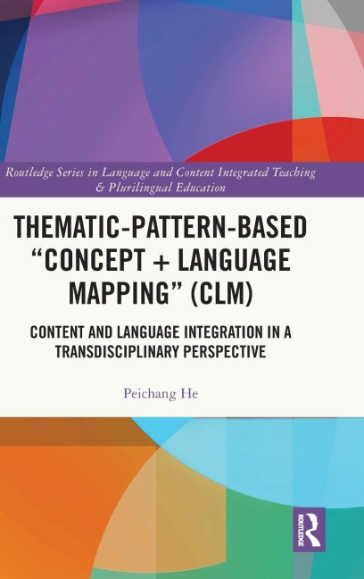 Thematic-Pattern-Based "Concept + Language Mapping" (CLM): Content and Language Integration in a Transdisciplinary Perspective