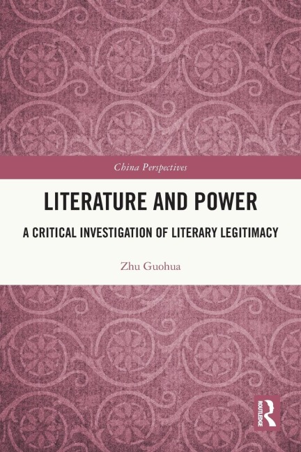 Literature and Power: A Critical Investigation of Literary Legitimacy
