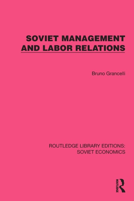 Soviet Management and Labor Relations