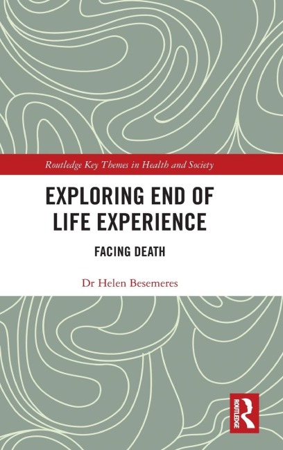 Exploring End of Life Experience: Facing Death