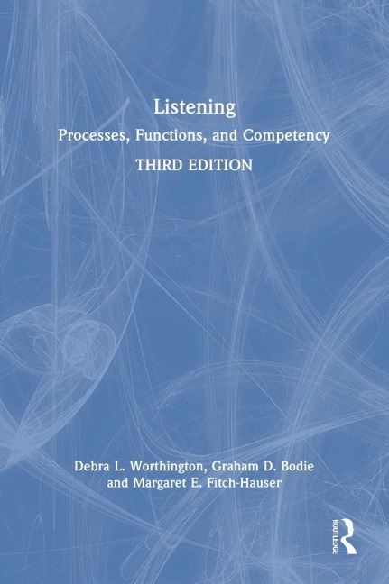Listening: Processes, Functions, and Competency