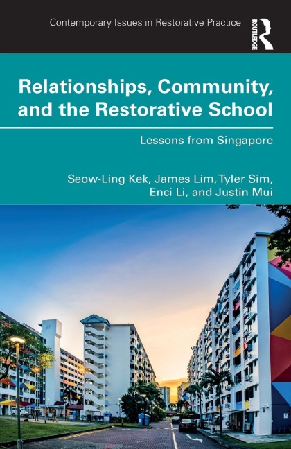 Relationships, Community, and the Restorative School: Lessons from Singapore