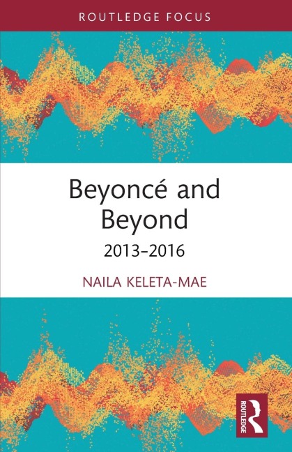 Beyoncé and Beyond: 2013-2016