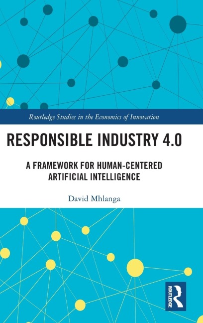 Responsible Industry 4.0: A Framework for Human-Centered Artificial Intelligence