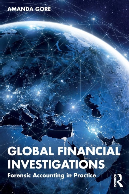 Global Financial Investigations: Forensic Accounting in Practice