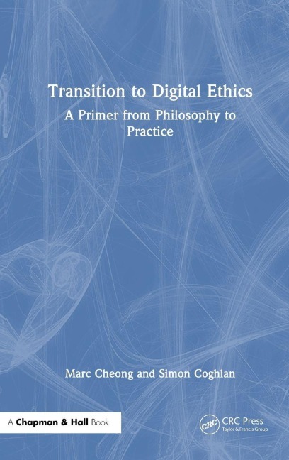 Transition to Digital Ethics: A Primer from Philosophy to Practice