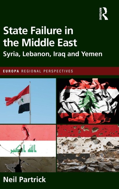 State Failure in the Middle East: Syria, Lebanon, Iraq and Yemen