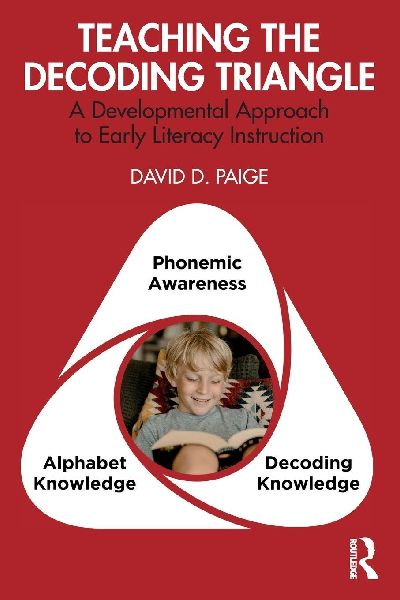 Teaching the Decoding Triangle: A Developmental Approach to Early Literacy Instruction