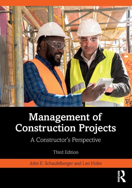 Management of Construction Projects: A Constructors Perspective