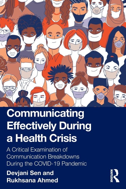 Communicating Effectively During a Health Crisis: A Critical Examination of Communication Breakdowns During the COVID-19 Pandemic